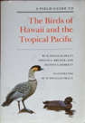 A Field Guide to the Birds of HAWAII and the Tropicaol Pacific:
